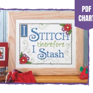 I stitch therefore I stash - cross stitch chart/instant download pdf chart/cross stitch pattern