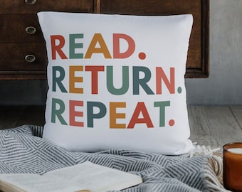 Read Return Repeat Pillow, Reading Pillow, Bookish Home Decor, Book Pillow, Reading Nook Pillow, Librarian Gifts, Library Decor, Read Pillow