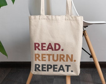 Read Return Repeat, Library Book Bag, Reader Tote Bag,  Librarian Gifts,  English Teacher Tote, Reading Canvas Tote, Bookstore Tote, Bookish
