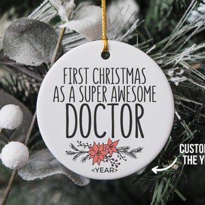 First Christmas As A Super Awesome Doctor, Doctor Ornament, First Year As An MD, New Doctoral Graduate Christmas Ornament, PhD Ornaments