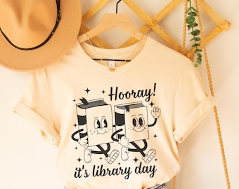 Hooray It's Library Day, School Librarian Shirt, Library Shirt, Reading Teacher Shirt, English Teacher Gift, Retro Book Shirt, Bookish Tee