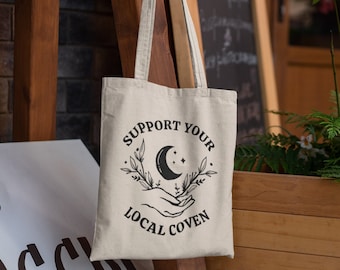 Support Your Local Coven, Witch Bag, Halloween Tote Bag, Witch Aesthetic, Best Witches, Eco Friendly Canvas Bag, Moon Child Tote Bag, Witchy