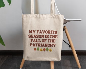Fall Of The Patriarchy, Feminist Tote Bag, Smash The Patriarchy, Fall Canvas Tote, Activist Gift, Women's Empowerment Bag, Feminism Tote Bag