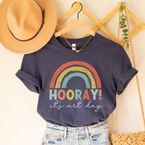 Hooray It's Art Day, Art Teacher Shirt, Art Teacher Gift, Art Education Shirts, It's A Good Day To Make Art, Rainbow Teacher Shirts, Art Tee