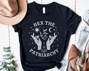 Hex The Patriarchy, Smash The Patriarchy Shirt, Feminist Witch Shirt, Feminist Halloween, Activism Shirt, Witchy Aesthetic, Liberal Gifts