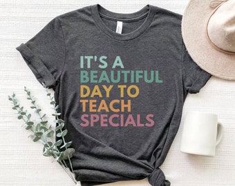It's A Beautiful Day To Teach Specials, Specials Teacher Shirt, Specials Squad Shirts, Specials Team Shirt, Music Teacher Shirt, Art, PE