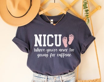 NICU Caffeine Shirt, Funny NICU Shirts, NICU Nurse Shirt, Nicu Nurse Gift, Nicu Nursing Team Shirts, Neonatal Intensive Care Unit, Nicu Np