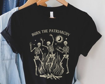 Burn The Patriarchy, Funny Feminist Shirt, Women's Rights Shirt, Feminist Halloween, Hex The Patriarchy, Social Justice, Dancing Skeletons