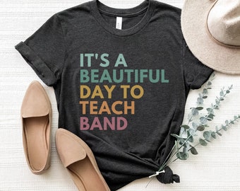 It's A Beautiful Day To Teach Band, Band Teacher Shirt, Specials Squad Tees, Band Director Gift, Back To School 2023, Band Instructor Shirt