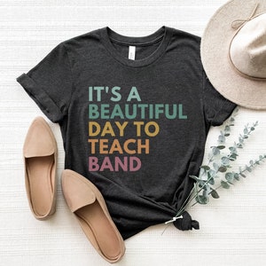 It's A Beautiful Day To Teach Band, Band Teacher Shirt, Specials Squad Tees, Band Director Gift, Back To School 2023, Band Instructor Shirt