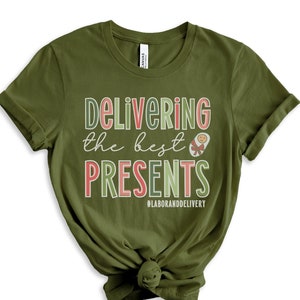 Delivering The Best Presents, Labor And Delivery Christmas Shirt, L And D Shirt, Labor And Delivery Nurse Gift, Hospital Holiday Party Tees