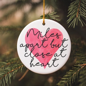 Miles Apart But Close At Heart Ornament, Long Distance Boyfriend Ornament, Friends Long Distance, Long Distance Family, Miss You Gifts