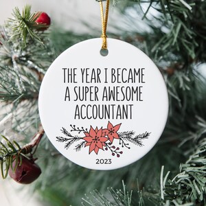 First Christmas As A Super Awesome Accountant, Accountant Ornament, First Year As A CPA, New Accounting Graduate Christmas Ornament, 2023
