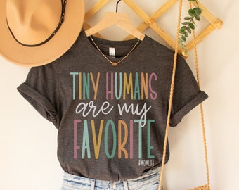 Tiny Humans Are My Favorite, Tiny Humans Shirt, Mom Life Shirt, Toddler Mom Shirt, Mom Life Is The Best Life, Tiny Human Tamer T-Shirt