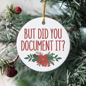 But Did You Document It Ornament, HR Ornaments, Coworker Ornament, Project Manager Ornament, Human Resources Ornament, Business Analyst Gift