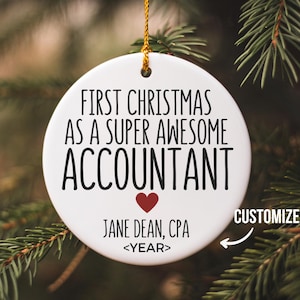 First Christmas As A Super Awesome Accountant, Accountant Ornament, First Year As A CPA, New Accounting Graduate Christmas Ornament, CPA