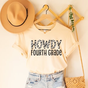 Howdy Fourth Grade Shirt, Western Teacher Shirt, Cowgirl Teacher Shirt, Fourth Grade Teacher Shirt, 4th Grade Teacher Crew, Teach 4th Grade