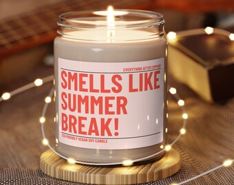 Smells Like Summer Break Candle, Summer Teacher Candle, End Of School Gifts, Teacher Appreciation Gifts, Principal Gifts, Summer Vacation