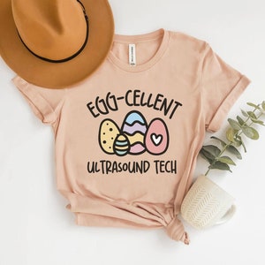 Eggcellent Ultrasound Tech Shirt, Ultrasound Tech Shirt, Sonographer Shirt, Ultrasound Technologist Shirt, Ultrasound Tech Gifts, Easter Egg