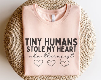 Tiny Humans Stole My Heart, ABA Therapist Shirt, ABA Therapy Shirt, ABA Therapist Gift, Applied Behavior Analysis Shirt, Behavior Squad Tees