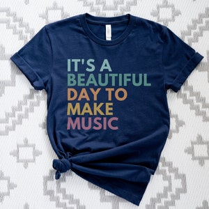 It&#39;s A Beautiful Day To Make Music, Music Teacher Shirt, Band Teacher Gift, Back To School 2023, Musician Shirts, Orchestra Tshirts, Musical