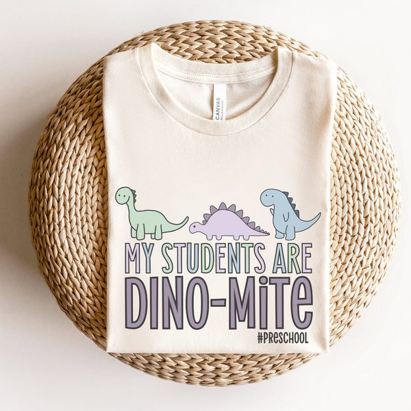 My Students Are Dino-mite, Preschool Teacher Shirt, Preschool Shirt, Back To School 2023, Preschool Team Shirts, Dinosaur Pre K Squad Shirts