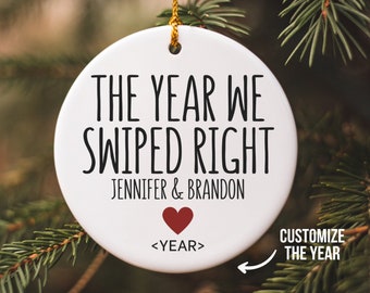 The Year We Swiped Right Ornament, Custom Couple Ornament, Swiped Right Gift, Personalized Boyfriend Ornament, First Christmas Together Gift