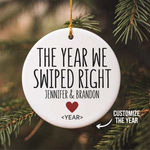 The Year We Swiped Right Ornament, Custom Couple Ornament, Swiped Right Gift, Personalized Boyfriend Ornament, First Christmas Together Gift