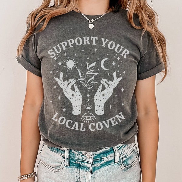 Comfort Colors® Shirt, Support Your Local Coven Shirt, Witch Shirt, Comfort Colors Halloween Shirt, Witchy Aesthetic Tee, Witchcraft T-Shirt