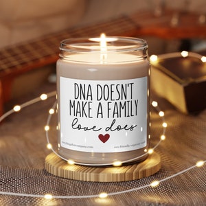 DNA Doesn't Make A Family Love Does, Foster Parents Gift, Adoption Gift, Bonus Mom Candle, Adoptive Parent Gift, Foster Mama Candles