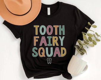 Tooth Fairy Squad, Dental Squad Shirt, Dental Hygienist Shirt, Dentist Shirts, Dental School Gifts, Orthodontist Shirt, Dental Assistant Tee
