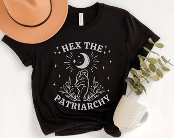 Hex The Patriarchy, Smash The Patriarchy Shirt, Feminist Witch Shirt, Feminist Halloween, Activism Shirt, Witchy Aesthetic, Liberal Gifts