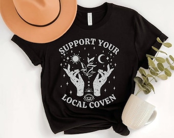 Support Your Local Coven, Witchy Shirt, Witch Aesthetic Clothing, Celestial Halloween Shirt, Witchcraft Shirt, Fall Apparel, Spiritual Tees