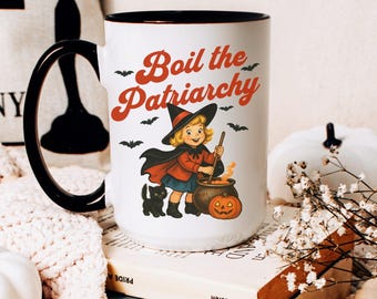 Boil The Patriarchy Accent Coffee Mug, Feminist Halloween Mug, Liberal Mug, Witchy Mug, Feminist Witch Mug, Social Justice Mug, Custom Mug
