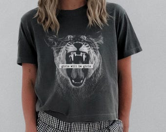 Girls Will Be Girls Crop Top, Feminist Crop Top, Lioness Boxy Top, Female Empowerment Gift, Feminism Boxy Crop, Smash The Patriarchy Shirt