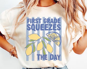 First Grade Squeezes The Day Shirt, First Grade Lemon Shirt, 1st Grade Teacher Stripes Shirt, First Grader Shirts, Preppy First Grade Crew