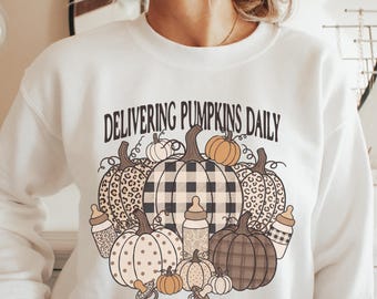 Delivering Pumpkins Daily Sweatshirt, Labor And Delivery Nurse Sweatshirt,  Labor And Delivery Thanksgiving Sweatshirt, Fall L&D Crew