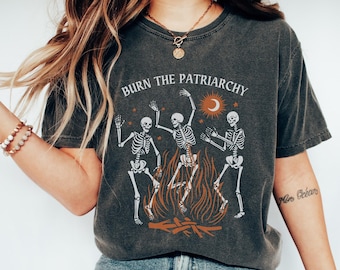 Comfort Colors® Shirt, Burn The Patriarchy Shirt, Feminist Halloween Shirt, Dancing Skeleton Tee, Reproductive Rights Shirt, Social Justice