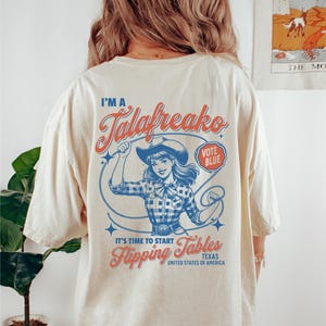 I'm A Talafreako Shirt, It's Time To Start Flipping Tables Shirt, Flip Texas Blue Shirt, Talarico Shirt, Texas Senate Race Shirt, Vote Blue