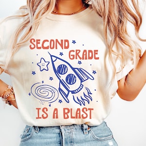 Second Grade Is A Blast Shirt, Second Grade Teacher Shirt, Second Grader Shirt, Space Themed Teacher Shirt, Rocket Ship Shirt, 2nd Grade Tee