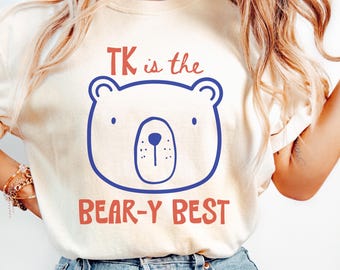TK Is The Beary Best Shirt, TK Teacher Shirt, Teddy Bear Teacher Shirts, Cute Teaching Shirts, Woodland Classroom Theme, TK Group Team