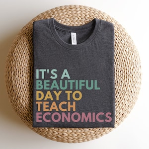 It's A Beautiful Day To Teach Economics, Economics Teacher Shirt, Econ Teacher Shirt, Economics Teacher Gift, Back To School 2024 Clothing