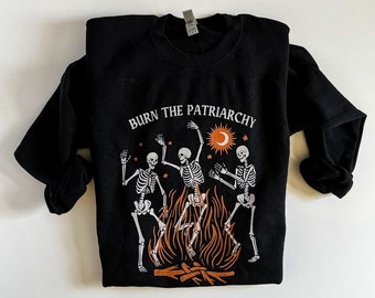 Burn The Patriarchy, Feminist Sweatshirt, Womens Rights Crewneck, Feminist Halloween, Smash The Patriarchy, Social Justice Crewnecks