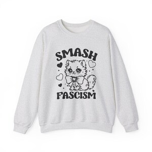 Smash Fascism Sweatshirt, Anti-Fascist Sweatshirt, Leftist Sweatshirt, Democrat Sweatshirt, Women's Rights Sweatshirts, Resist Sweatshirt image 4