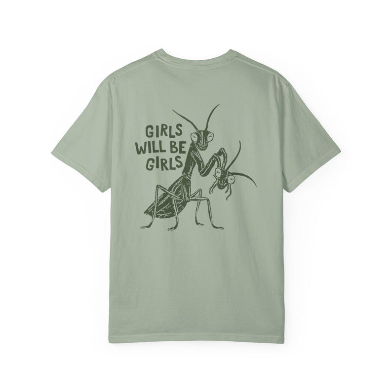 Girls Will Be Girls Shirt, Comfort Colors Liberal Shirt, Feminist Shirt, Smash The Patriarchy, Praying Mantis Shirt, Women's Rights T-Shirt Bay