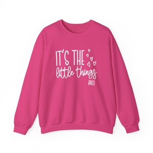 It's The Little Things Sweatshirt, NICU Nurse Sweatshirt, NICU Nurse Valentines Day, Neonatal Nurse Shirt, NICU Nurses Gift, Nursing Crew Heliconia