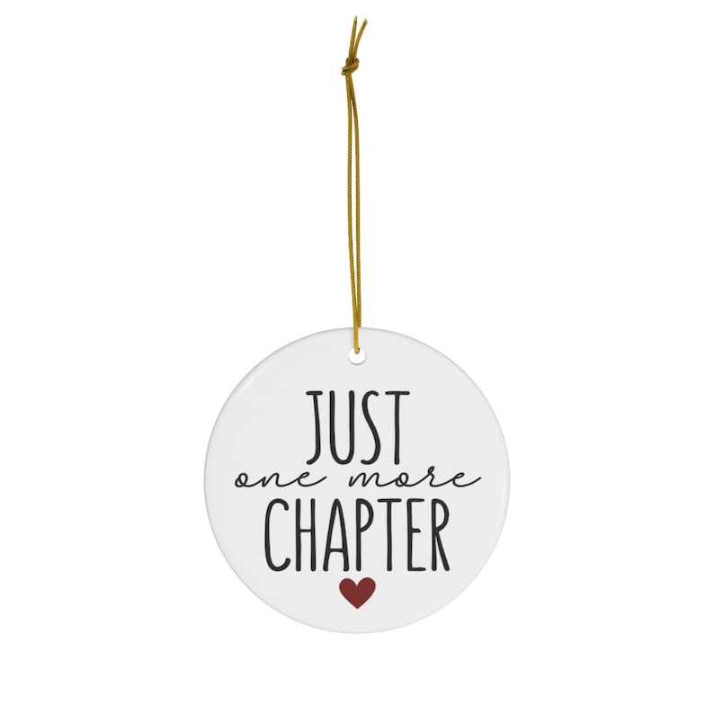 Just One More Chapter Ornament, Bookish Ornament, Book Club Christmas Gifts, Librarian Ornament, Reading Teacher Ornament, Funny Read Gift image 4
