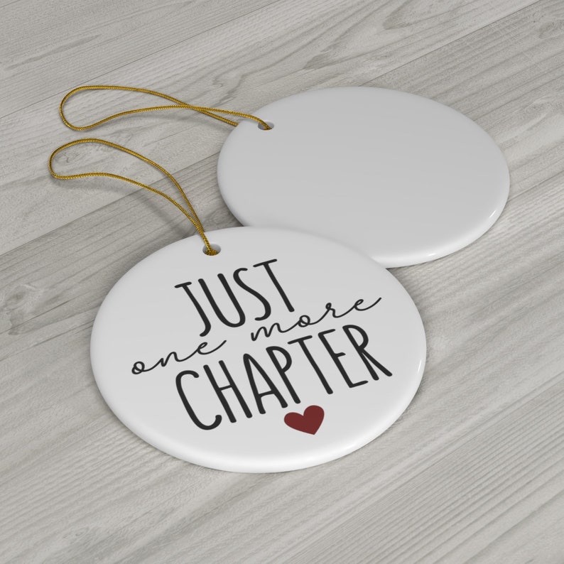 Just One More Chapter Ornament, Bookish Ornament, Book Club Christmas Gifts, Librarian Ornament, Reading Teacher Ornament, Funny Read Gift image 3