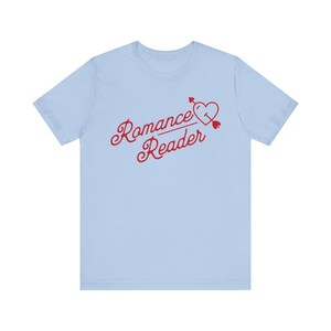 Romance Reader Shirt, Smut Shirt, Romance Books Shirt, Reading Shirt, Book Lover Gift, Romantic Book Shirts, Smutty Shirts, Retro Read Shirt Baby Blue