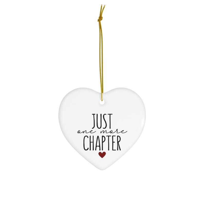 Just One More Chapter Ornament, Bookish Ornament, Book Club Christmas Gifts, Librarian Ornament, Reading Teacher Ornament, Funny Read Gift Heart